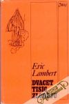 Lambert Eric - Dvacet tisíc zlodějú