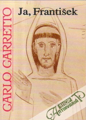 Ja, František - Carretto Carlo
