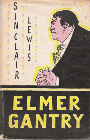 Elmer Gantry - Sinclair Lewis