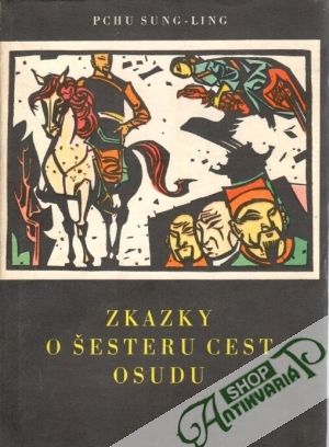Zkazky o šesteru cest osudu - Sung-ling Pchu
