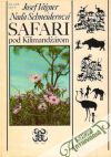 Vágner Josef, Schneiderová Naďa - Safari pod Kilimandžárom