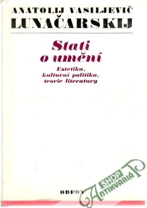 Obal knihy Stati o umění (Estetika, kultúrna politika, teoria literatúry)