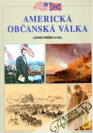 Americká občanská válka - Křížek Leonid a kol.