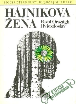 Hájnikova žena - Hviezdoslav Pavol Országh
