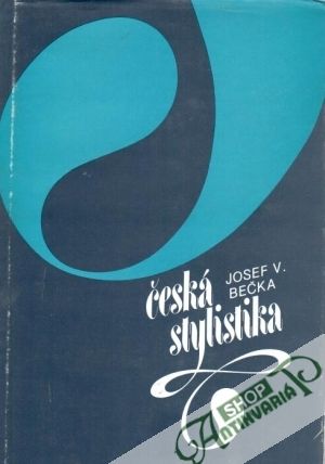 Česká stylistika - Bečka Josef V.