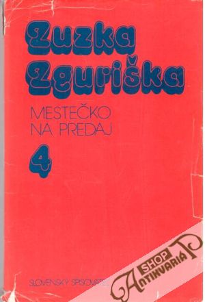 Mestečko na predaj - Zguriška Zuzka