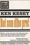 Kesey Ken - Bol som dlho preč
