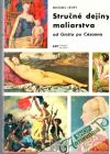 Levey Michael - Stručné dejiny maliarstva od Giotta po Cézanna