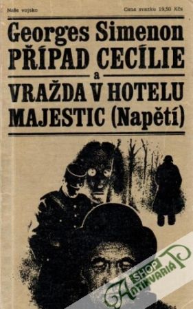 Případ Cecílie a vražda v hotelu Majestic - Simenon Georges