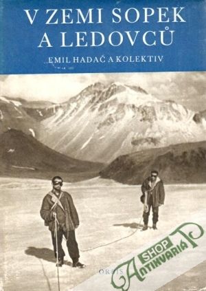 V zemi sopek a ledovců - Hadač Emil a kolektiv