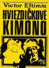 Eftimiu Victor - Hviezdičkové kimono