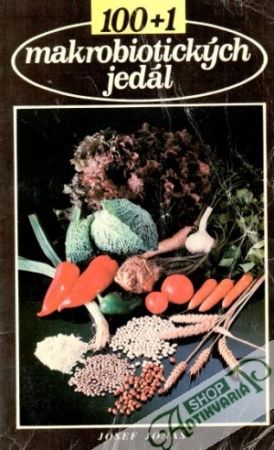 100+1 makrobiotických jedál - Jonáš Josef