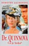 Laudanová Dorothy - Dr. Quinnová - Čo je láska?