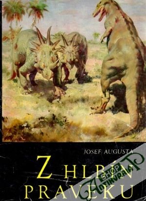 Z hlbín praveku - Augusta Josef