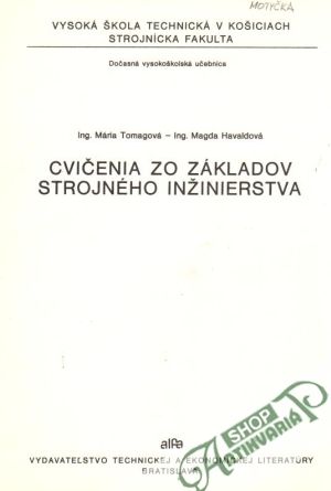 Cvičenia zo základov strojného inžinierstva - Tomagová M., Havaldová M.