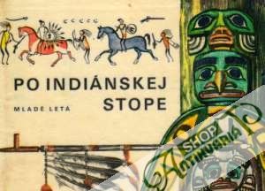 Obal knihy Po indiánskej stope
