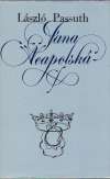 Passuth László - Jana Neapolská