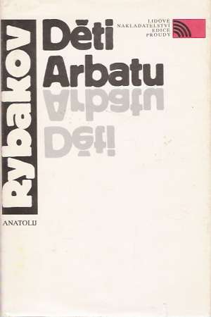 Děti Arbatu - Rybakov Anatolij