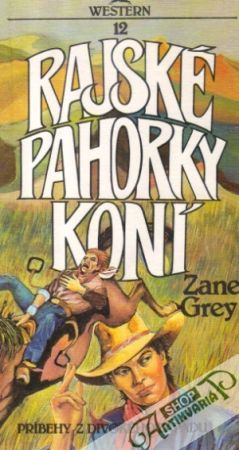 Rajské pahorky koní - Grey Zane