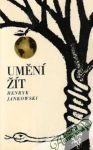 Jankowski Henryk - Umění žít