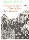 Cervantes Miquel Saavedra - Dômyselný rytier Don Quijote de la Mancha