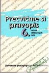 Rýzková Anna a kolektív - Precvičme si pravopis 6.