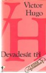 Hugo Victor - Devadesát tři