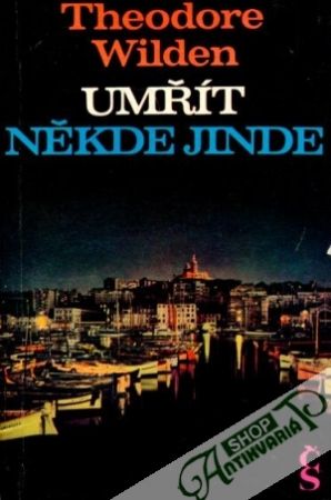 Umřít někde jinde - Wilden Theodore