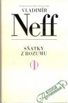 Neff Vladimír - Sňatky z rozumu