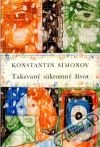 Simonov Konstantin - Takzvaný súkromný život