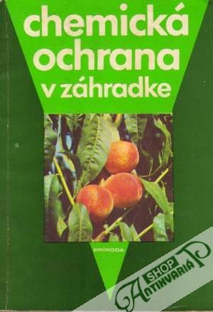 Obal knihy Chemická ochrana v záhradke