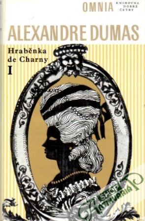 Hraběnka de Charny (I. - II.) - Dumas Alexandre