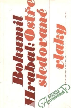 Ostře sledované vlaky - Hrabal Bohumil