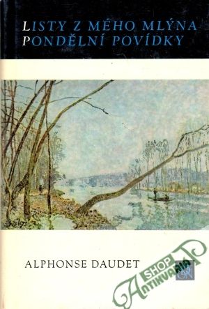 Listy z mého mlýna, Pondělní povídky - Daudet Alphonse