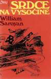 Saroyan William - Srdce na vysočine