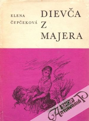 Dievča z majera - Čepčeková Elena