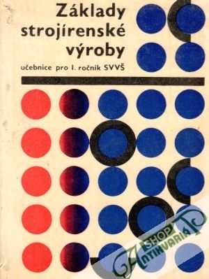 Základy strojírenské výroby - Zima Josef a kol.