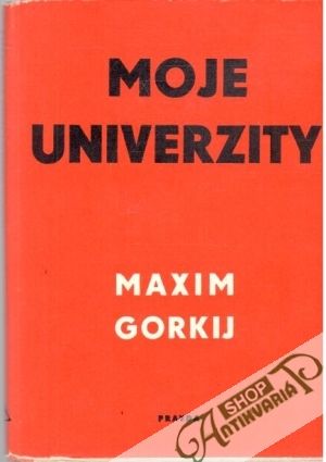 Moje univerzity - Gorkij Maxim