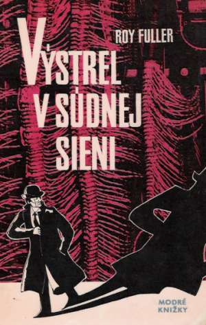 Výstrel v súdnej sieni - Fuller Roy