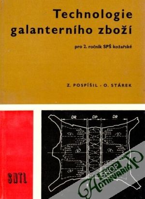 Technologie galanterního zboží - Pospíšil Z., Stárek O.