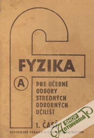Fyzika pre UO SOU I. časť - Řešátko, Pitner, Volf