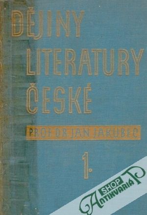Obal knihy Dějiny literatury české (I. - II.)