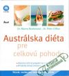 Noakesová M., Clifton P. - Austrálska diéta pre celkovú pohodu