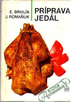 Príprava jedál (technológia) - Brhlík E., Romaňuk J.