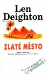 Deighton Len - Zlaté město