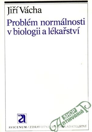 Obal knihy Problém normálnosti v biologii a lékařství