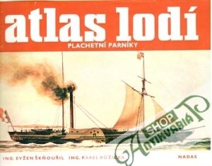 Atlas lodí - Plachetní parníky - Škňouřil Evžen