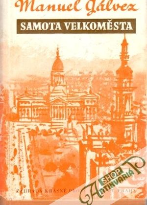 Samota velkoměsta - Galvéz Manuel