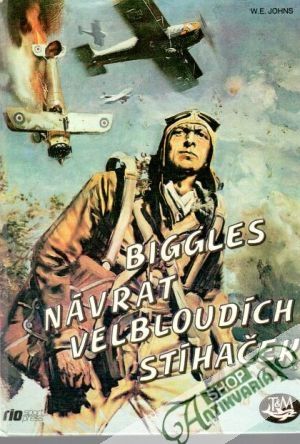 Návrat velbloudích stíhaček - Johns W.E.