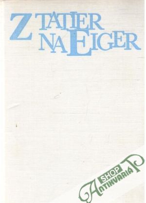 Obal knihy Z Tatier na Eiger